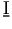 I
¯ 